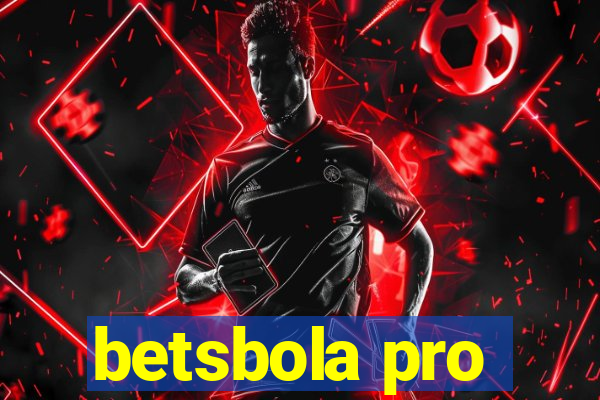 betsbola pro